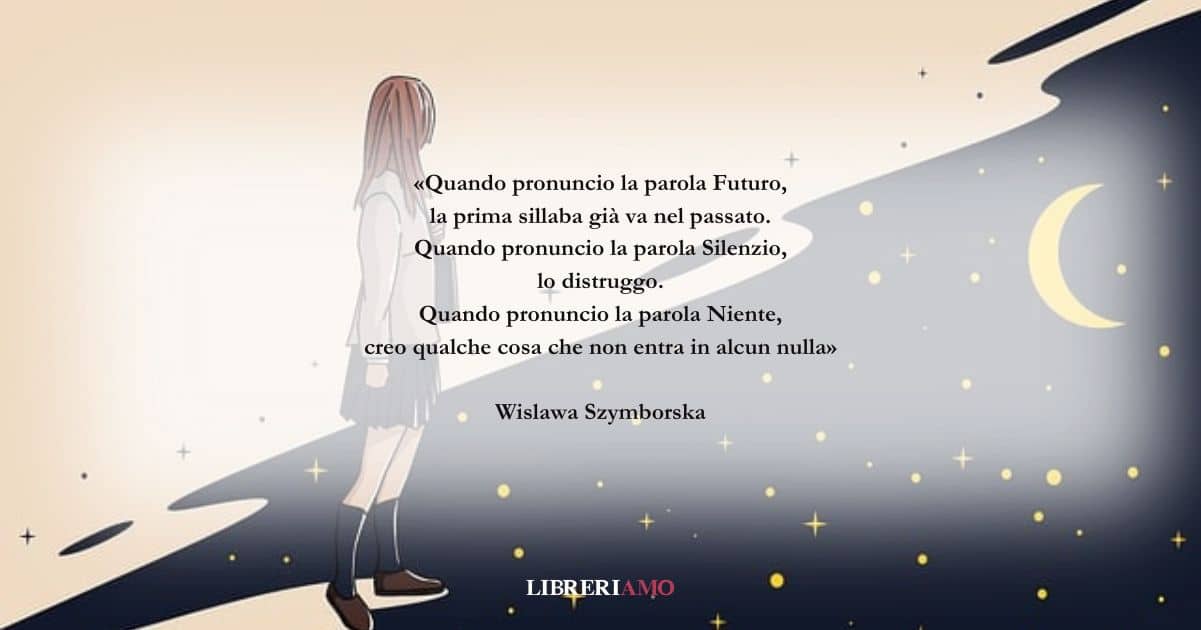 I versi di Wislawa Szymborska su futuro, silenzio e niente
