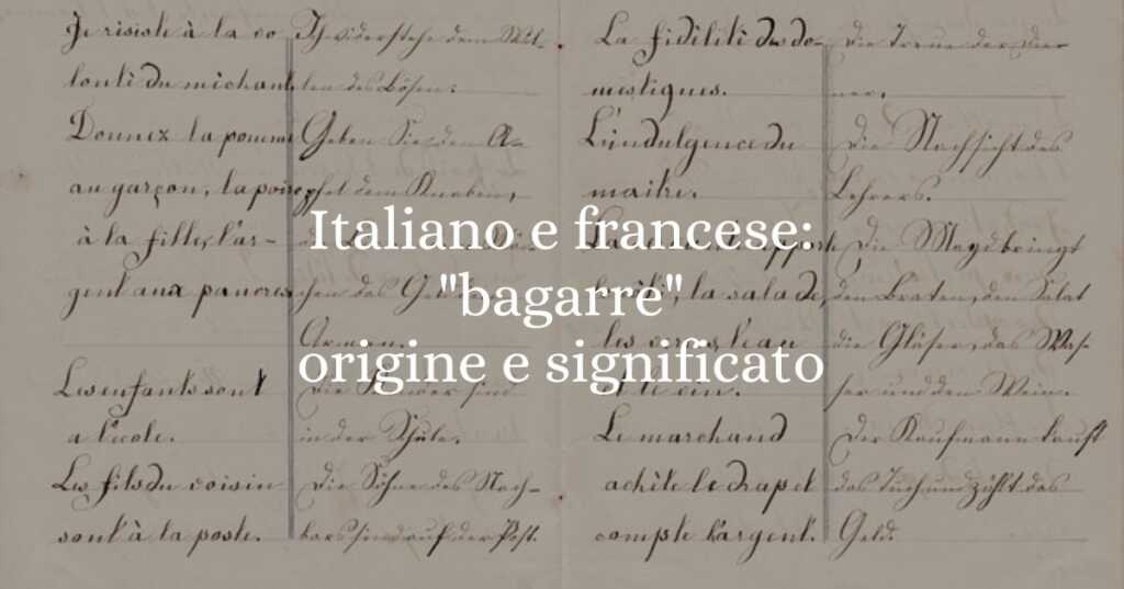 Italiano e francese bagarre, origine e significato