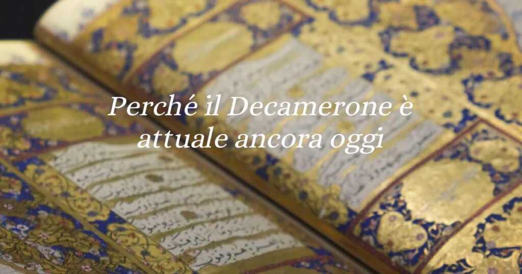 Perché il Decamerone è attuale ancora oggi