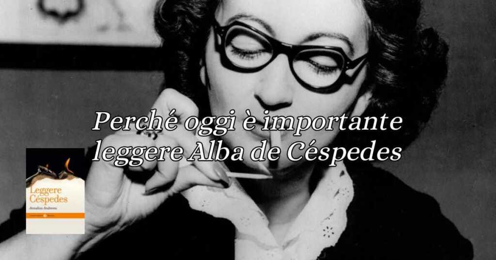 Alba de Céspedes: perché è importante leggere i suoi libri