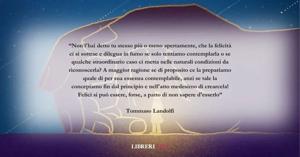 Una frase di Tommaso Landolfi sulla natura della felicità