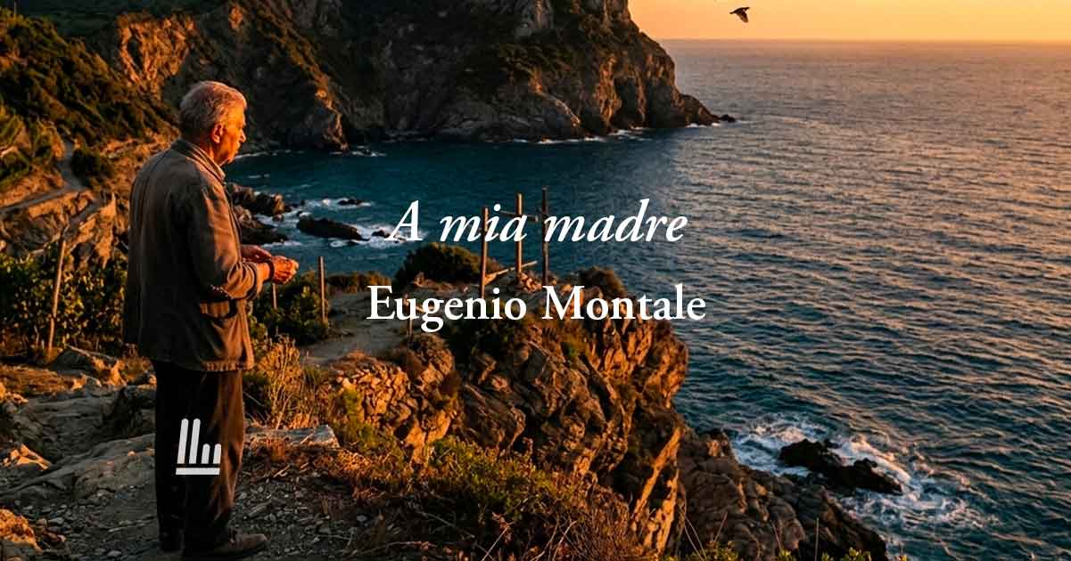 A mia madre (1942)di Montale: la poesia sul ricordo unico della mamma che non c’è più