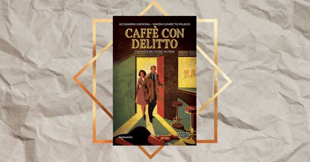 “Caffè con delitto”, il libro perfetto da leggere se cerchi un giallo leggero e avvolgente