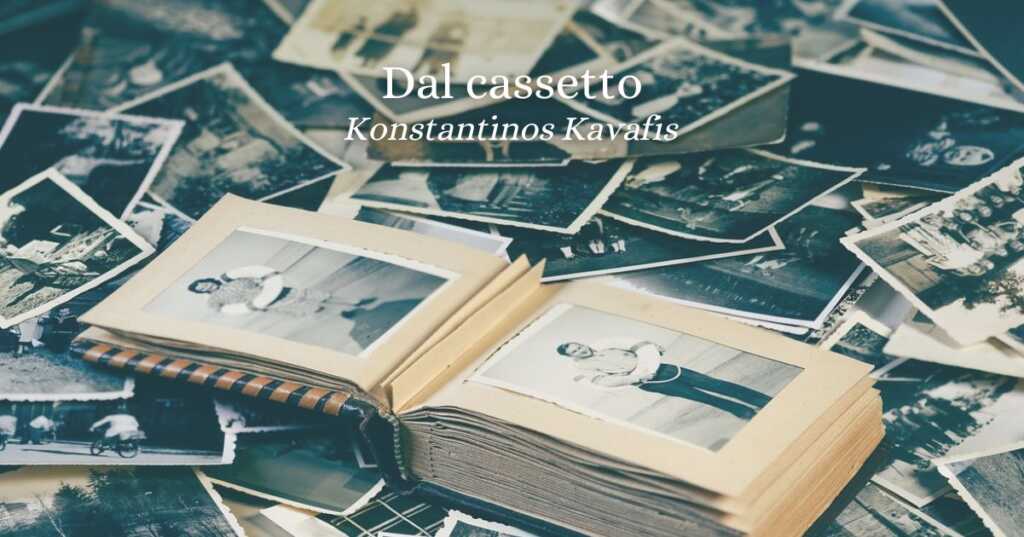 "Dal cassetto" (1923), la poesia inedita di Kavafis che canta un amore segreto e prezioso