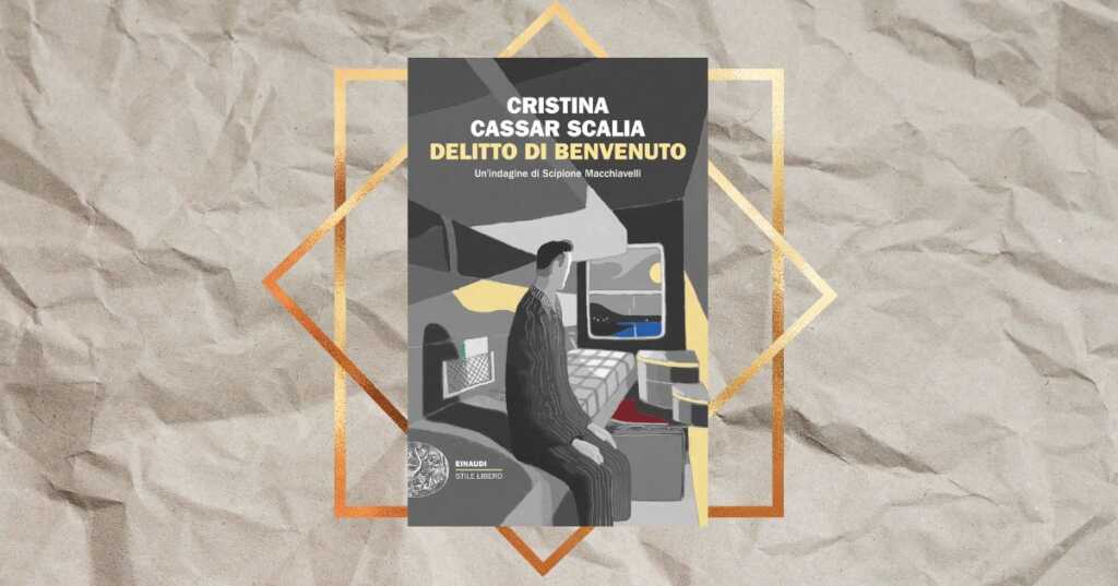 “Delitto di benvenuto”, Cristina Cassar Scalia torna in libreria dal 13 maggio con un nuovo protagonista