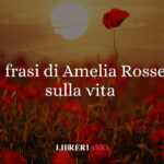 10 frasi della poetessa Amelia Rosselli sul senso della vita