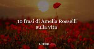 10 frasi della poetessa Amelia Rosselli sul senso della vita