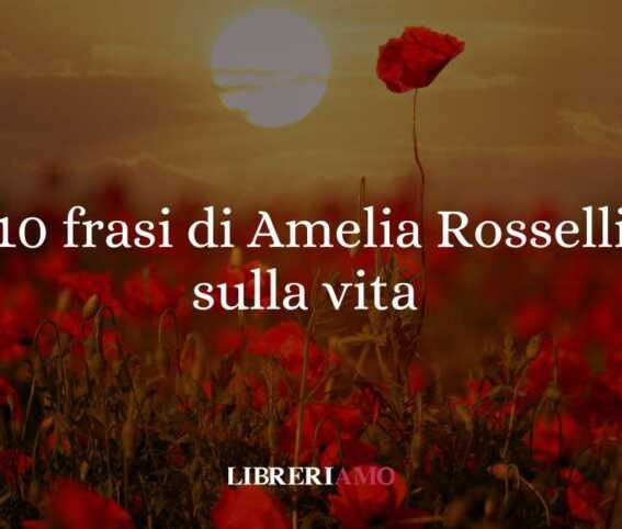 10 frasi della poetessa Amelia Rosselli sul senso della vita
