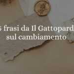 15 frasi da "Il Gattopardo" sul potere del cambiamento