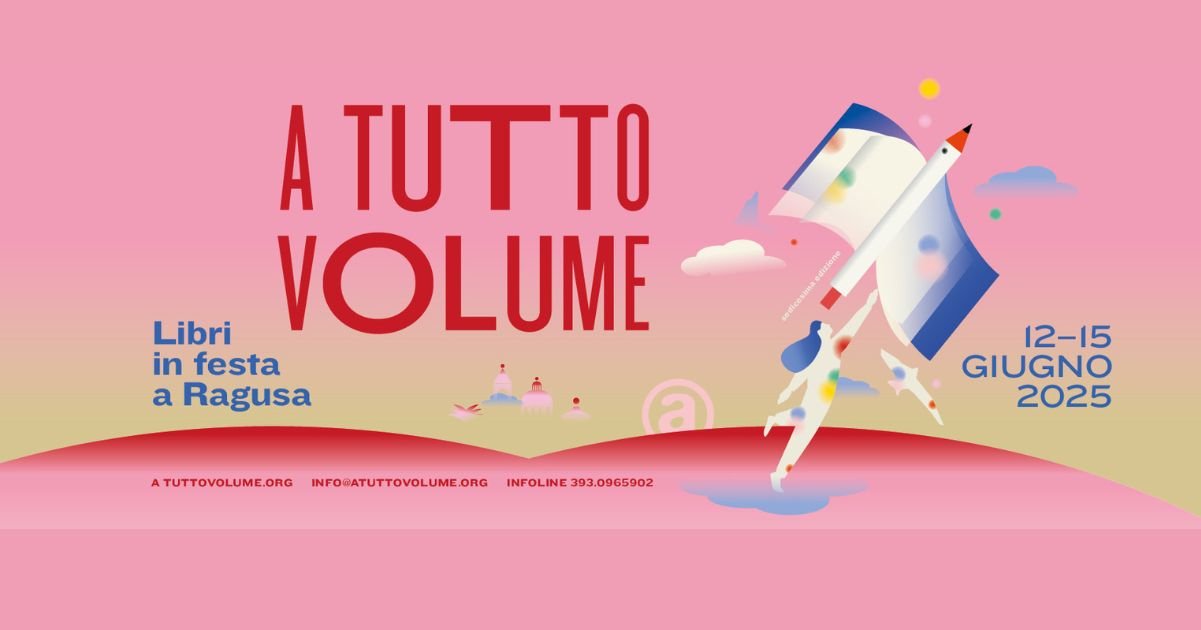 A Tutto Volume, tutto pronto a Ragusa per la festa dei libri