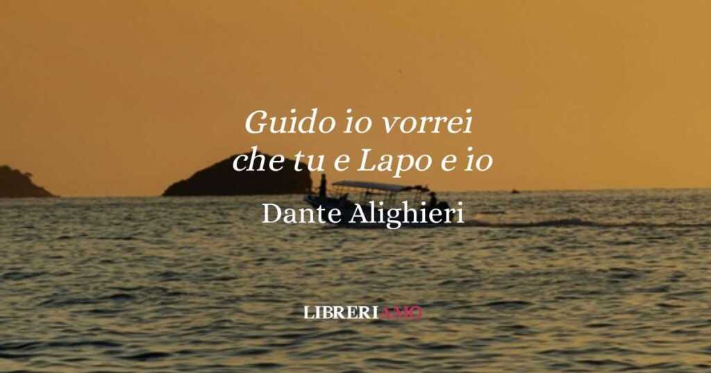 “Guido io vorrei che tu e Lapo e io”, la poesia-inno all'amicizia di Dante