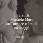 I versi di Michele Mari sull'amore e i suoi messaggi