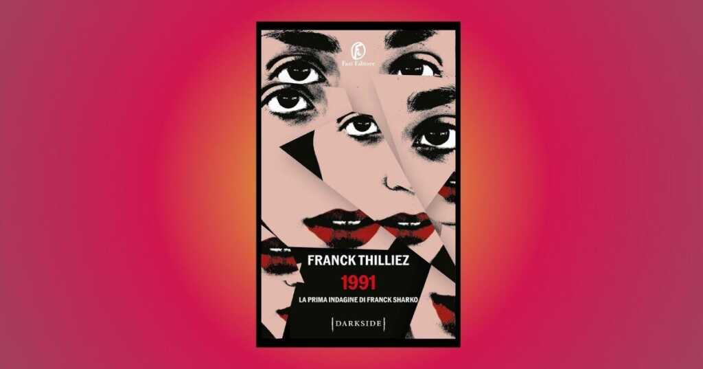 Perché leggere 1991, un libro imperdibile per gli amanti del thriller