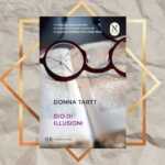 “Dio di illusioni”, perché leggere il magnetico romanzo culto di Donna Tartt