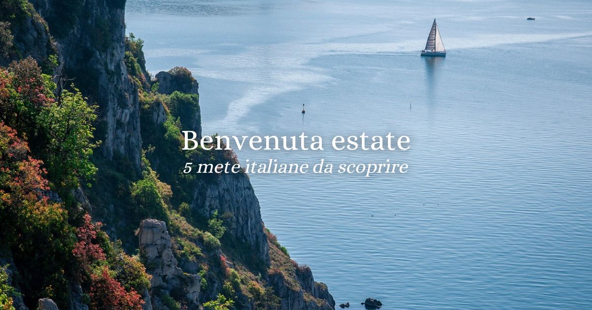 5 mete italiane da scoprire in estate: un viaggio tra mare, borghi e meraviglie nascoste