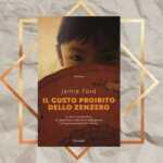 “Il gusto proibito dello zenzero”, un romanzo delicato per inaugurare l’estate