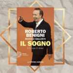 “Il sogno. L’Europa s’è desta!”, il libro di Roberto Benigni per riaccendere la speranza nel futuro
