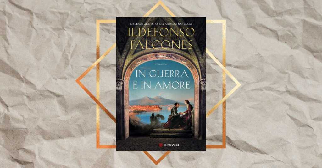 “In guerra e in amore”, Ildefonso Falcones torna a quasi 20 anni dal suo bestseller