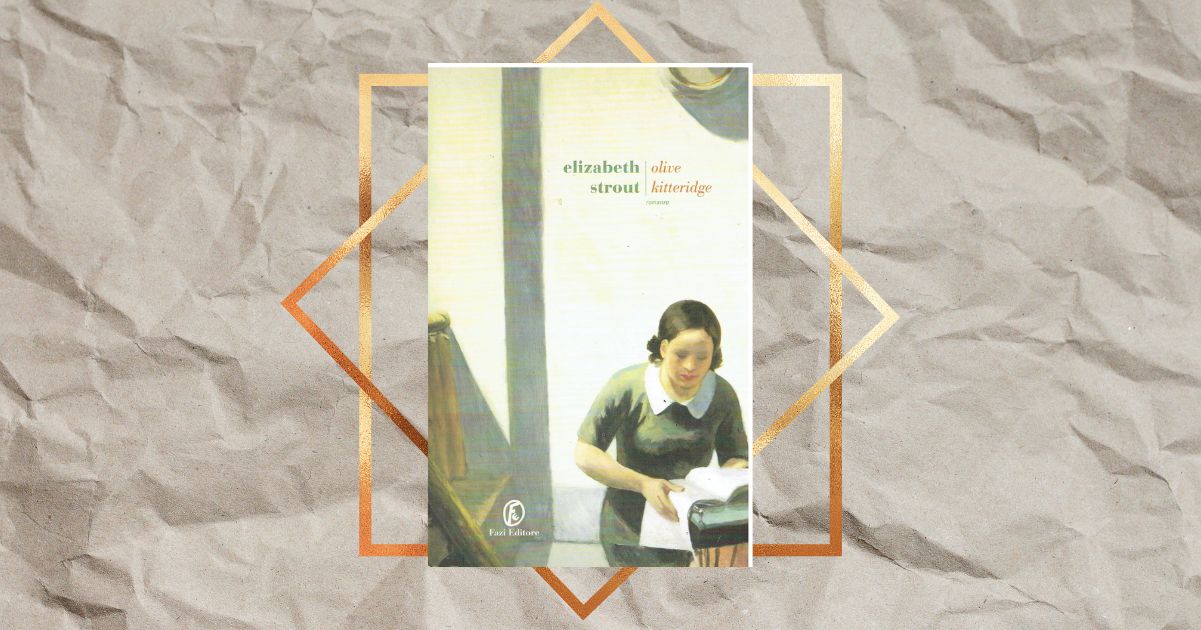 “Olive Kitteridge” di Elizabeth Strout, il romanzo in racconti che svela la potenza delle piccole cose