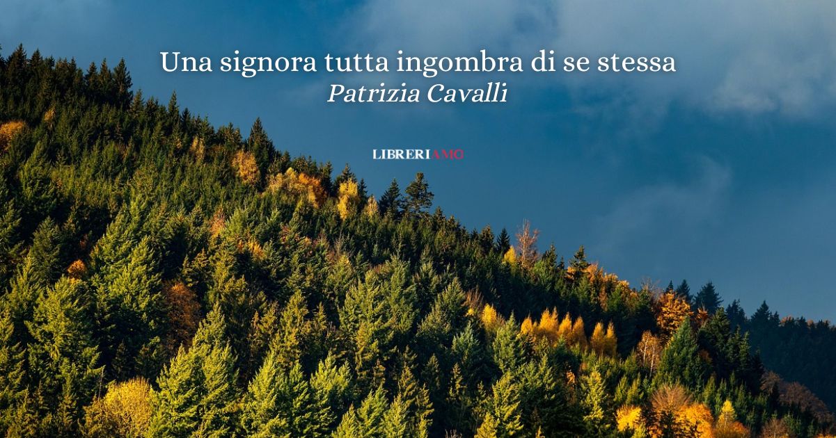“Una signora tutta ingombra di se stessa” (1992), la poesia di Cavalli che celebra l’anticonformismo