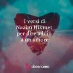 I versi di Nazim Hikmet per dire addio a un amore