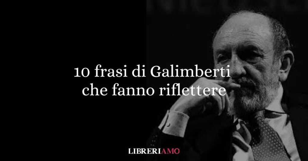 10 frasi di Umberto Galimberti che ci invitato a riflettere sulla vita