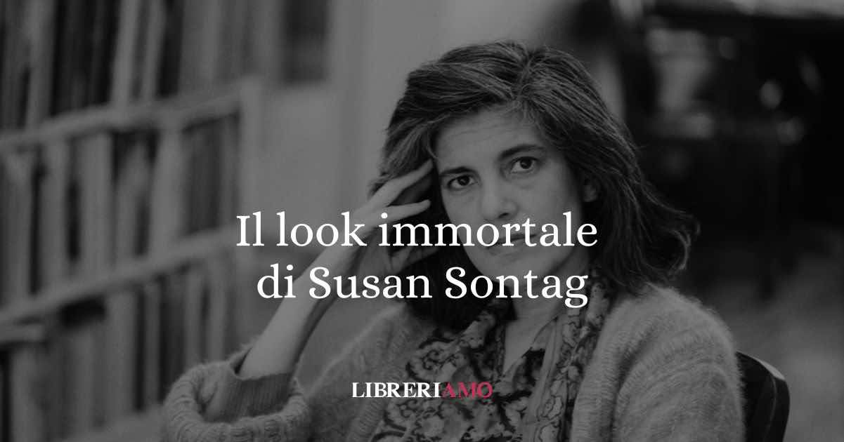Chi era Susan Sontag e perché è ancora oggi un'icona di stile
