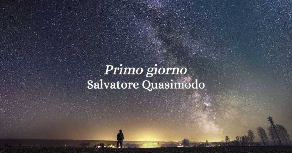 "Primo giorno" (1932), la poesia di Quasimodo sulla fragilità umana