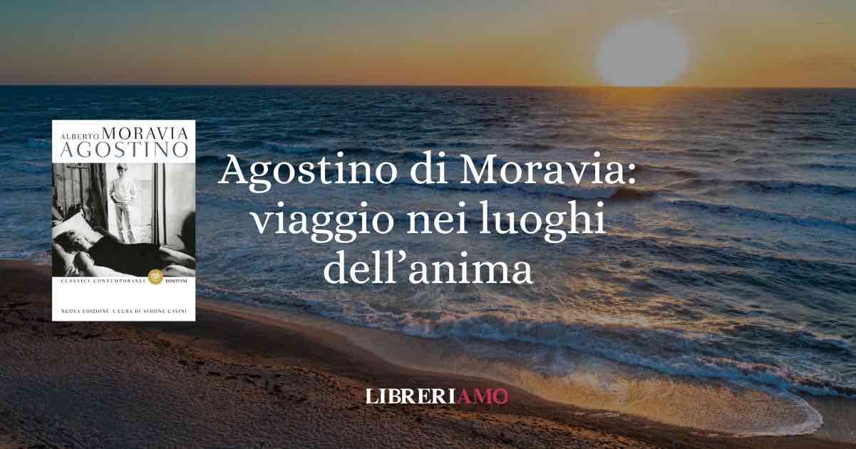 Agostino di Moravia alla scoperta dei luoghi del romanzo