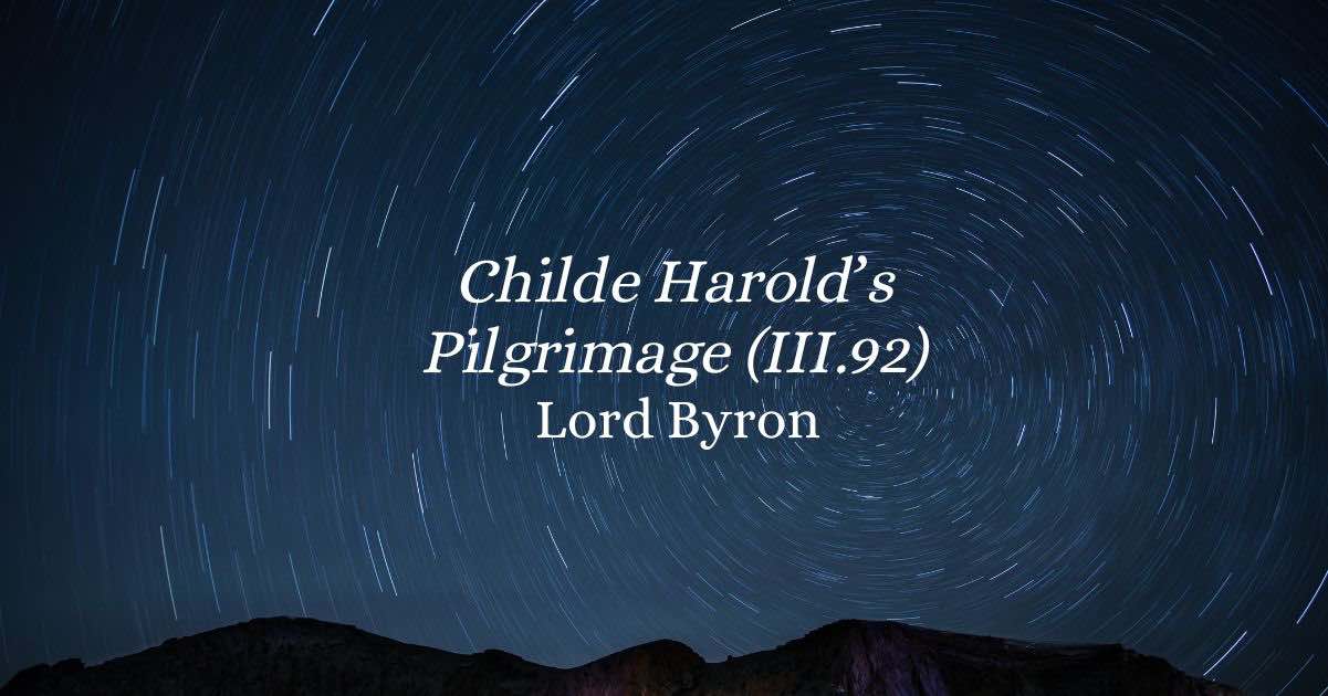 Le stelle secondo Byron: Childe Harold’s Pilgrimage (III.92) quando la notte diventa rifugio dell’anima