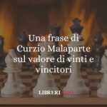 Una frase di Curzio Malaparte sul valore di vinti e vincitori 64 Una frase di Curzio Malaparte sul valore di vinti e vincitori