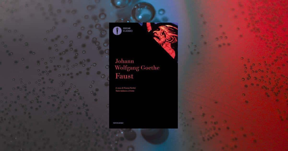 "Faust" di Goethe: il leggendario patto col diavolo che racconta l’uomo moderno