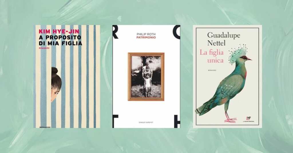 3 libri da leggere che esplorano il profondo legame tra genitori e figli