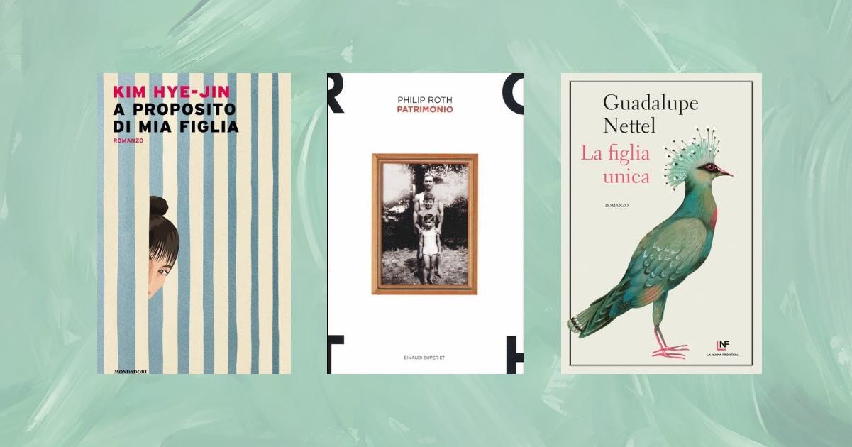 3 libri da leggere che esplorano il profondo legame tra genitori e figli 6 3 libri da leggere che esplorano il profondo legame tra genitori e figli