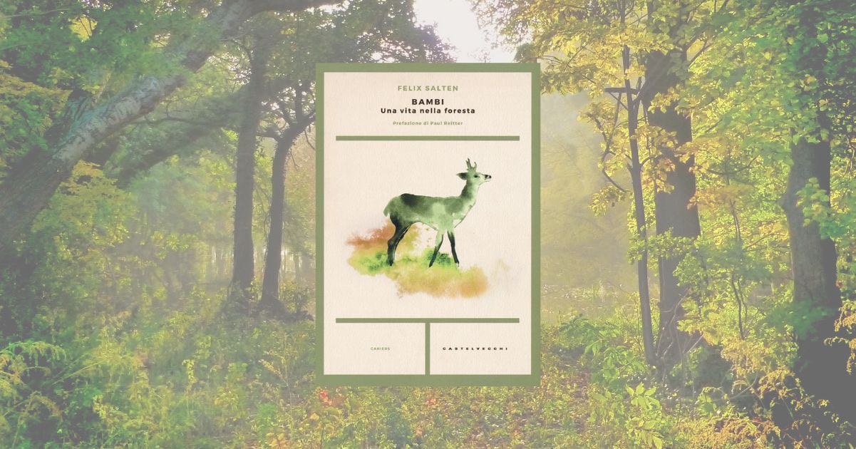 “Bambi. Vita di un capriolo” di Felix Salten: dal libro al film animato della Disney 1 “Bambi. Vita di un capriolo” di Felix Salten: dal libro al film animato della Disney