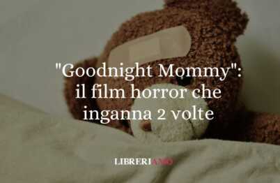 Il film horror che inganna 2 volte: "Goodnight Mommy"