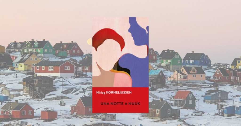 Il romanzo che Ploughshares definisce potente: una notte che ribalta la Groenlandia