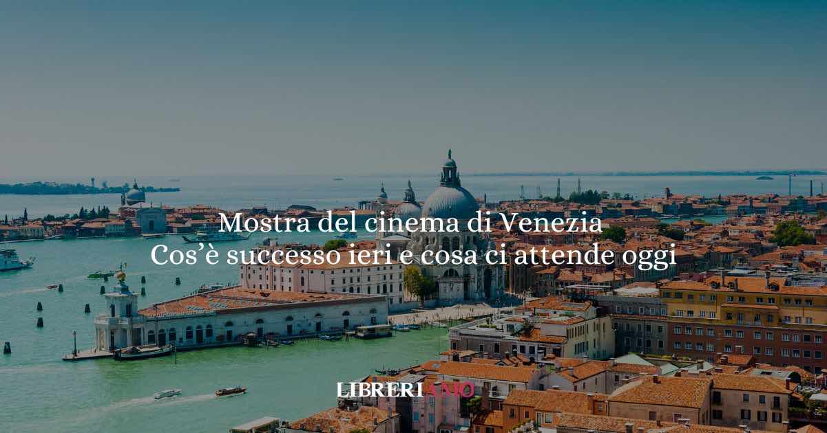 Mostra del cinema di Venezia 2025: lusso, pace, proteste e star Cos’è successo ieri e cosa ci attende oggi