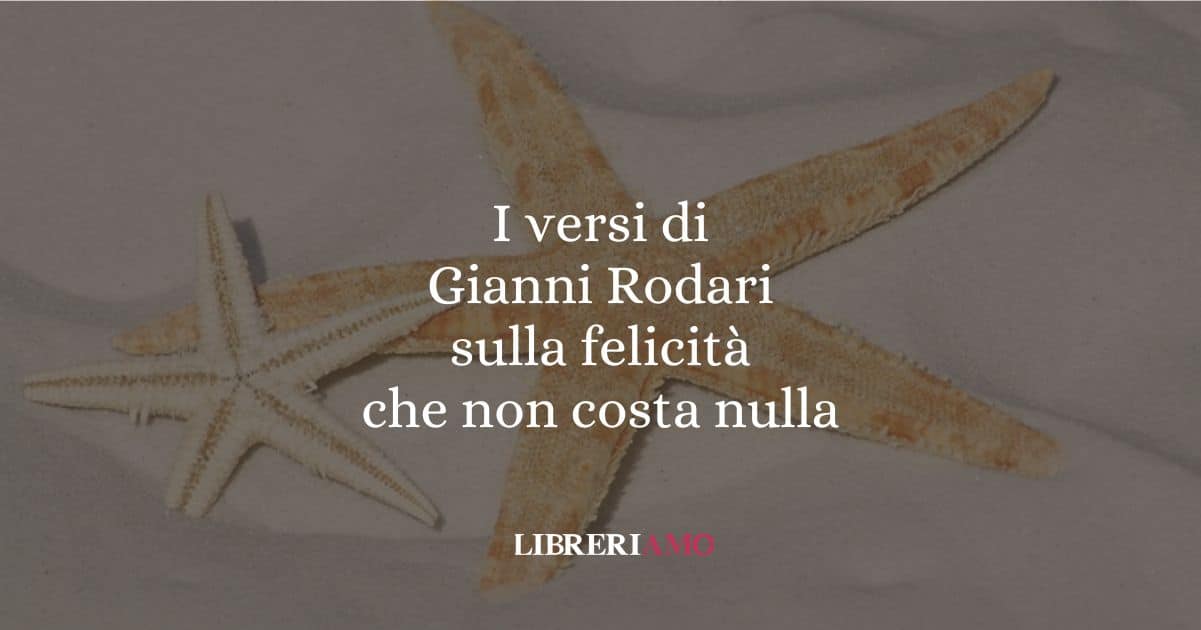 I versi di Gianni Rodari sulla felicità che non costa nulla