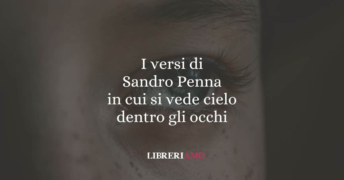 I versi di Sandro Penna in cui si vede cielo dentro gli occhi
