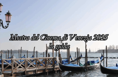 Mostra del Cinema di Venezia 2025, la guida 88 Mostra del Cinema di Venezia 2025