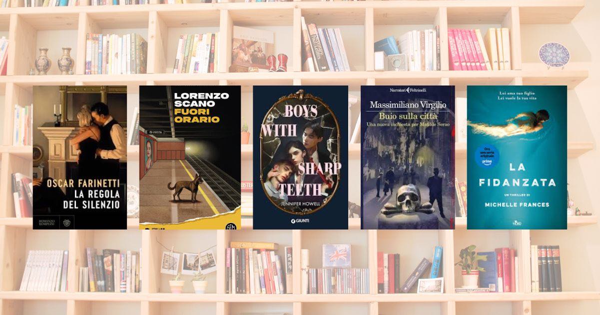 5 gialli in uscita (o appena usciti) a settembre 2025 da leggere adesso; “La fidanzata” di Michelle Frances; “Buio sulla città. Una nuova inchiesta per Matilde Serao” di Massimiliano Virgilio; “Boys with Sharp Teeth” di Jennifer Howell; “Fuori orario” di Lorenzo Scano; “La regola del silenzio” di Oscar Farinetti