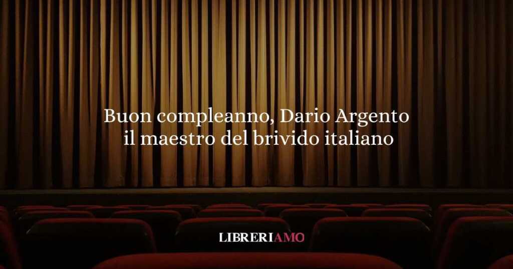 Buon compleanno, Dario Argento: il maestro del brivido italiano