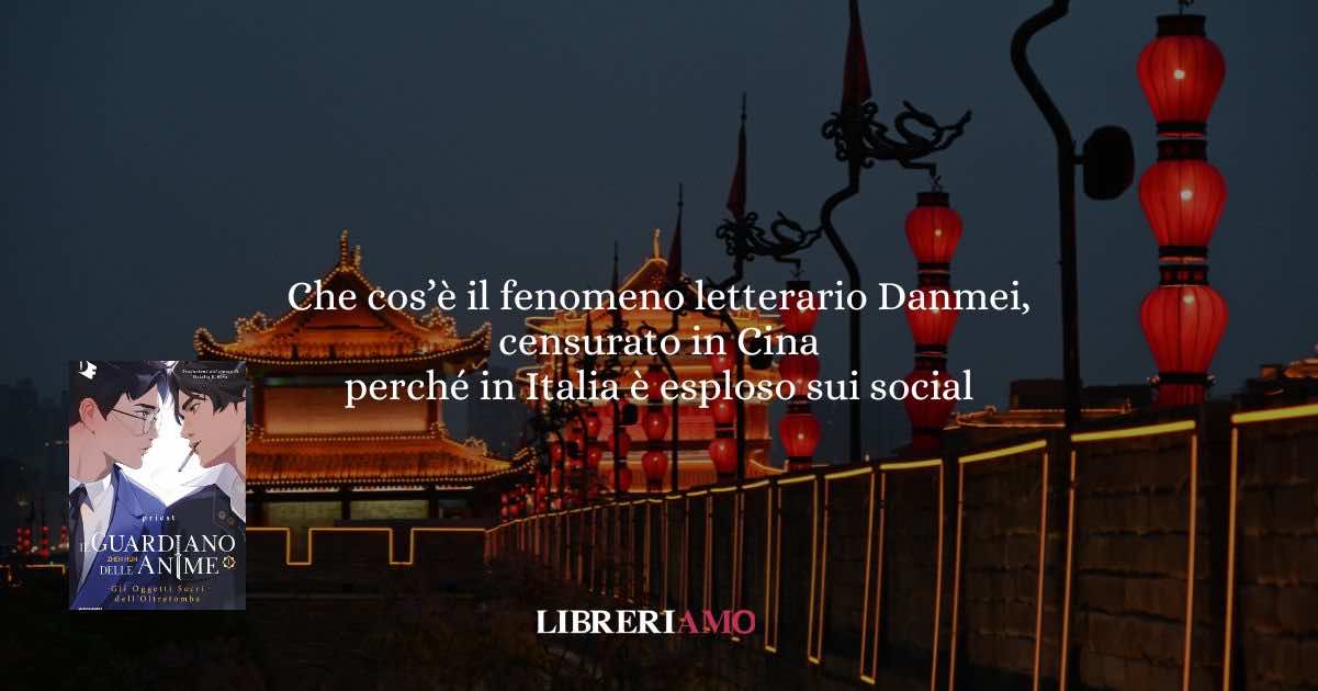 Che cos’è il fenomeno letterario Danmei, censurato in Cina, e perché in Italia è esploso sui social 2 Che cos’è il fenomeno letterario Danmei, censurato in Cina, e perché in Italia è esploso sui social