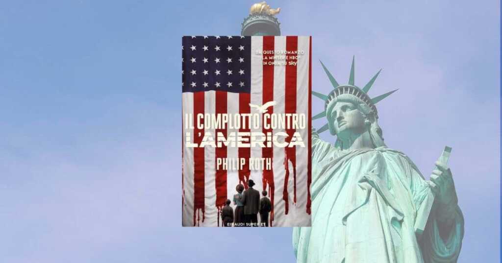 “Il complotto contro l’America” di Philip Roth: può succedere anche qui?