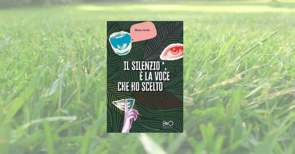 “Il silenzio è la voce che ho scelto” di Mona Arshi: emozionante slice of life tra mutismo, diaspora e salute mentale