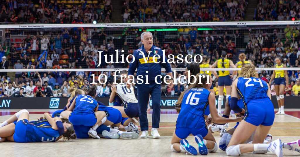 Julio Velasco frasi