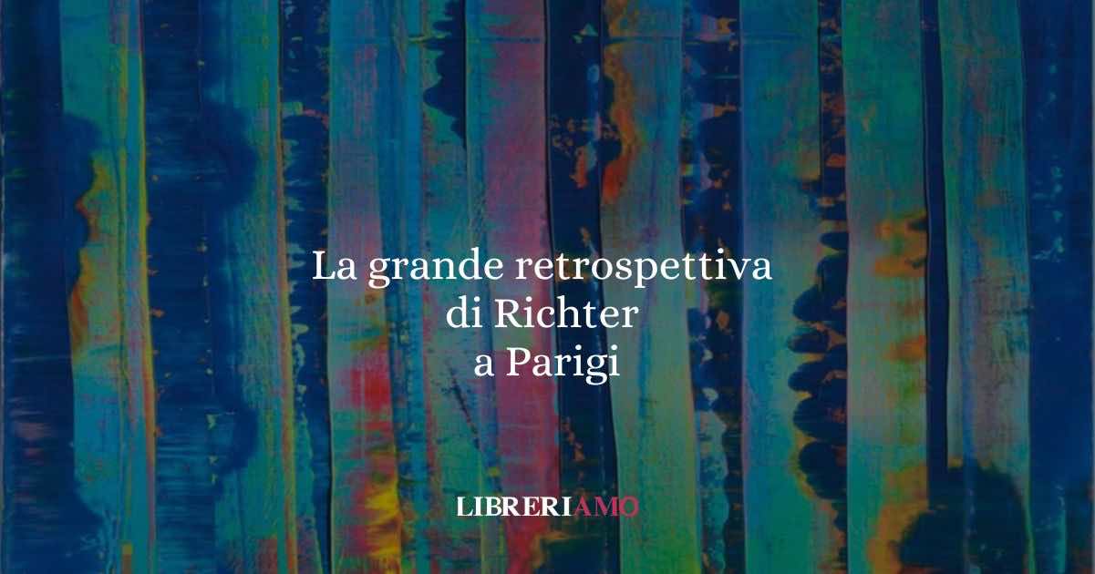 Gerhard Richter La grande retrospettiva a Parigi