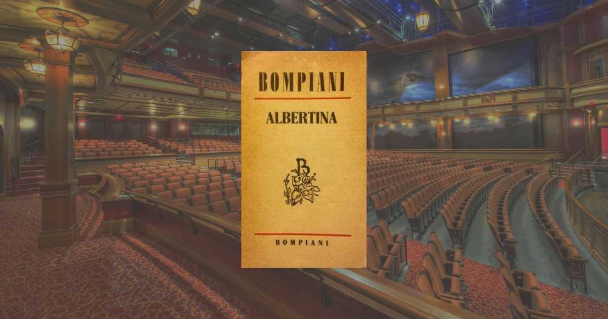 Valentino Bompiani e il teatro: “Albertina”, il ritratto di una donna inquieta