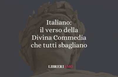 Italiano: il verso della Divina Commedia che tutti sbagliano